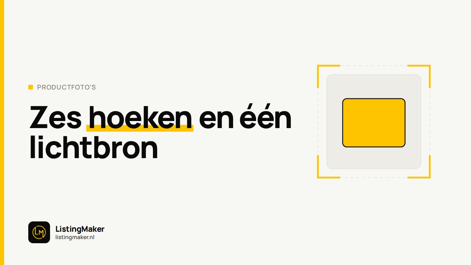 Een kader waarin het product het beeld vult